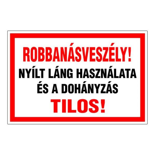 Robbanásveszély!, 30x20cm / 3 mm Műanyaglemez