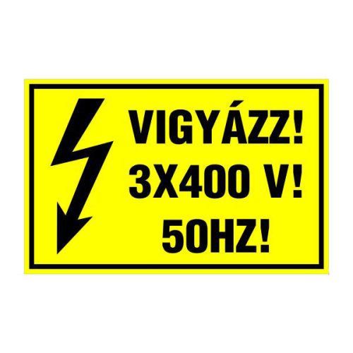 Vigyázz! 3x400 v! 50hz!, 16x10cm / Öntapadós vinil