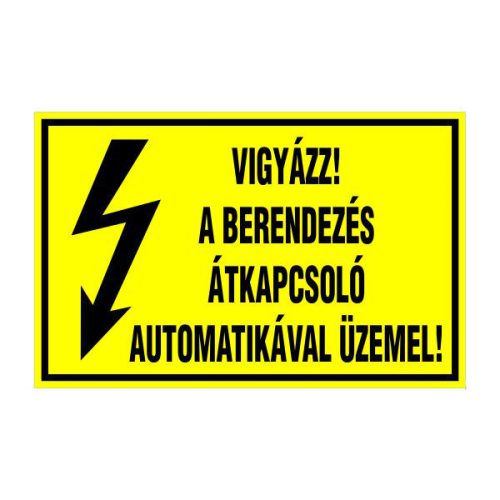 Vigyázz! a berendezés átkapcsoló automatikával üzemel!, 16x10cm / Öntapadós vinil