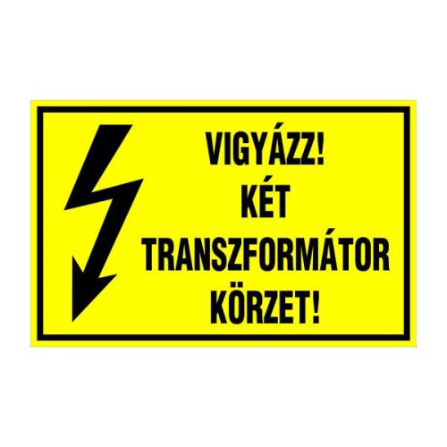 Vigyázz! két transzformátor körzet!, 16x10cm / Öntapadós vinil