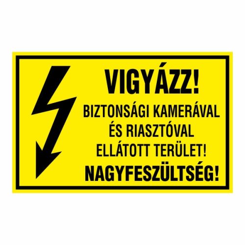 Vigyázz! biztonsági kamerával és riasztóval  ellátott terület! nagyfeszültség!, 16x10cm / Öntapadós vinil