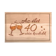  Születésnapi borospoharas vágódeszka - Az élet 40 után kezdődik - nagy