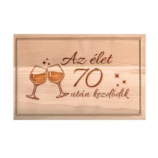   Születésnapi borospoharas vágódeszka - Az élet 70 után kezdődik - XXL