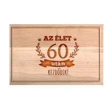   Születésnapi vágódeszka - Az élet 60 után kezdődik - nagy