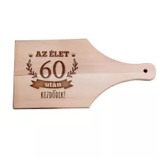   Születésnapi vágódeszka - Az élet 60 után kezdődik - nyeles